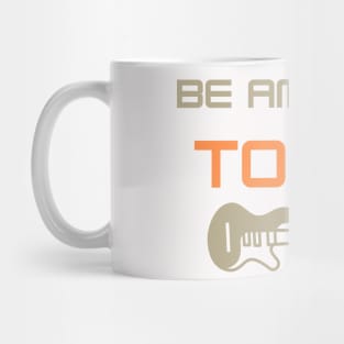 Be Amazing Today Mug